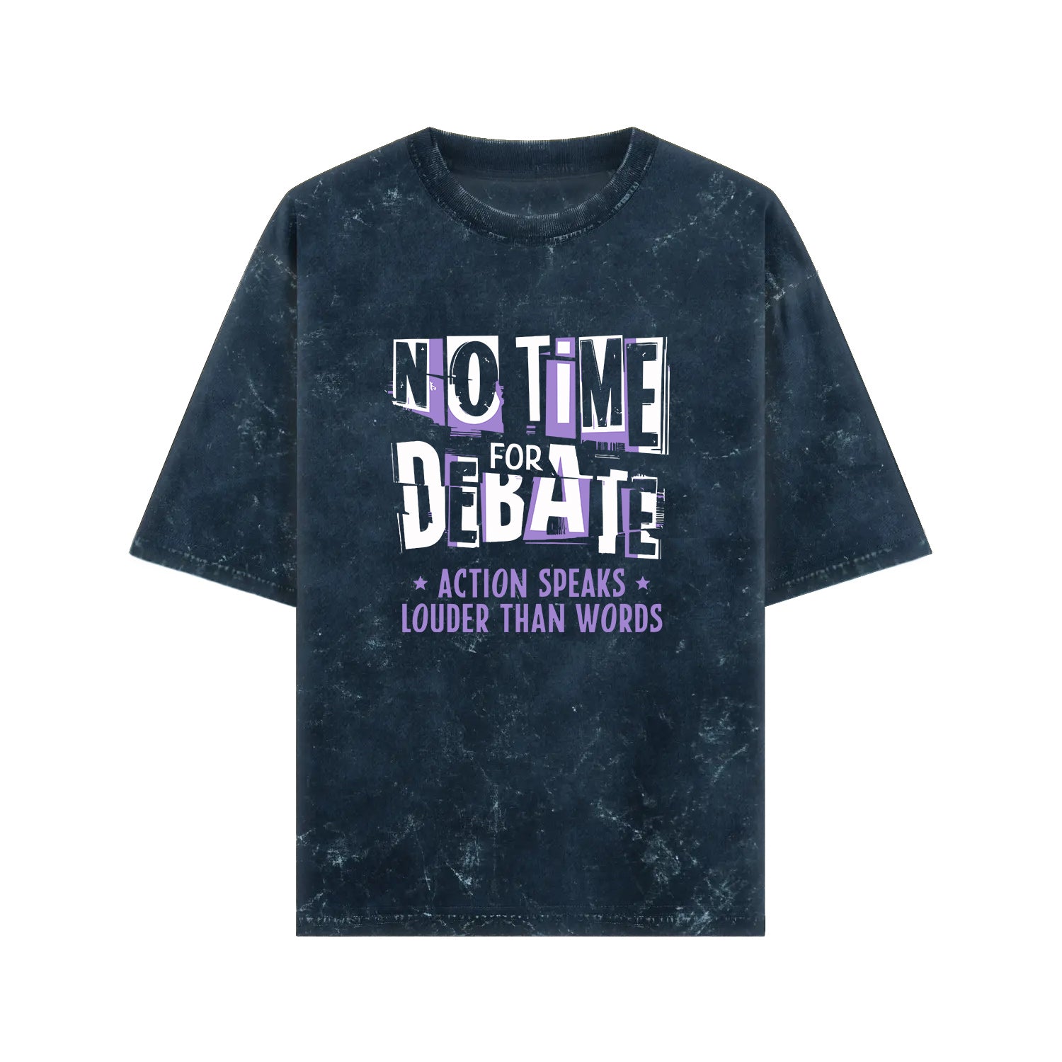 No Time for Debate – Acid-Washed Front Print Tee